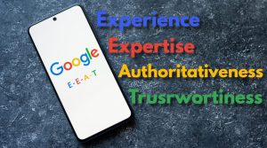 Why E-E-A-T is Essential for Your SEO Strategy in 2024 and Beyond
